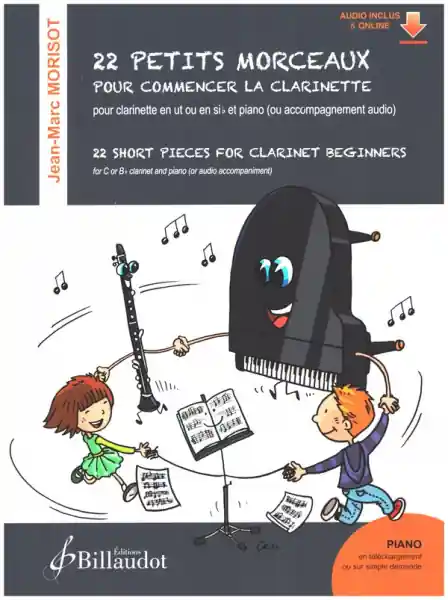 Preisknaller 22 petits Morceaux (+Online-Audio) pour clarinette en ut ou sib et piano (ou audio)