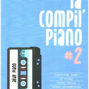 La Compil Piano #2 20 morceaux piano solo - double niveau pour chaque morceau Preis Gesenkt