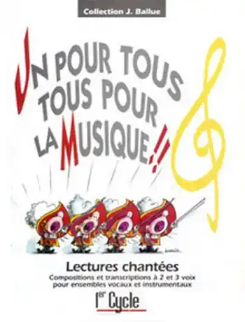Kostenfreie Lieferung Un pour tous, tous pour la musique!! 1er Cycle Lectures chantées