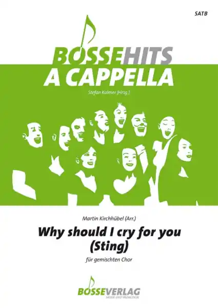 Why should I cry for you für gem Chor a cappella Garantierte Lieferung