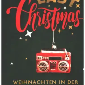 Kostenloser Versand Last Christmas - Weihnachten in der Popmusik