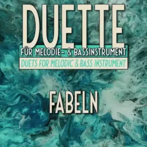 Must-Have Fabeln für Melodie- und Bassinstrument