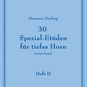 30 Spezial-Etüden Band 2 für tiefes Horn Geprüft