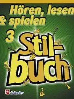 Nur Heute Hören lesen und spielen Band 3 Stilbuch für Horn