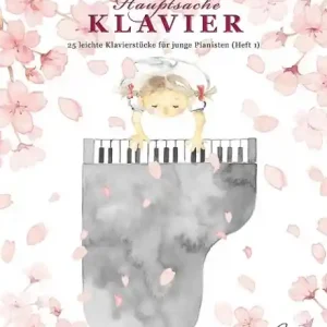 Hauptsache Klavier Band 1 25 leichte Klavierstücke für junge Pianisten Kostenloser Versand