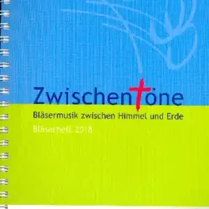 Markenware Zwischentöne - Bläserheft 2018 für Posaunenchor