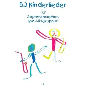 Sonderaktion 52 Kinderlieder (+CD) für 2 Saxophone (SA)