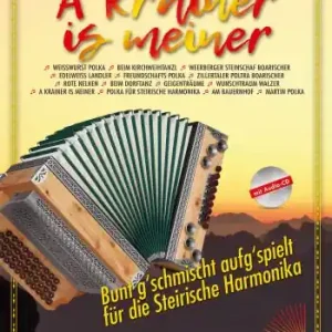A Krainer is meiner (+CD) für steirische Harmonika in Griffschrift Bestseller