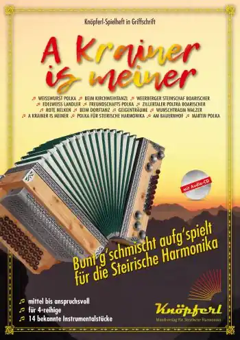 A Krainer is meiner (+CD) für steirische Harmonika in Griffschrift Bestseller