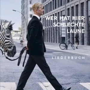 Max Raabe: Wer hat hier schlechte Laune für Klavier, Gesang und Gitarre Gratis Versand