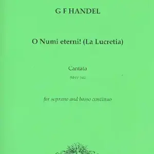 O Numi eterni! HWV145 (La Lucretia) for soprano and Bc Garantierte Lieferung
