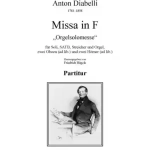 Missa in F "Orgelsolomesse" für Soli, gem Chor, Streicher und Orgel, 2 Oboen (ad lib.) und 2 Hörner Kostenfreie Lieferung