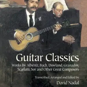 Expressversand GUITAR CLASSICS WORKS ALBENIZ, BACH, DOWLAND,GRANADOS,
