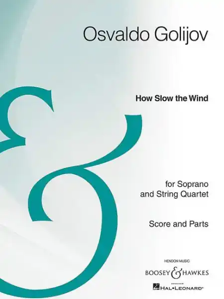 How Slow the Wind for soprano and string quartet Direkt Vom Hersteller