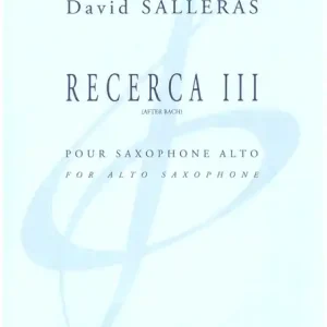 Letzte Chance Recerca III (after Bach) pour saxophone alto