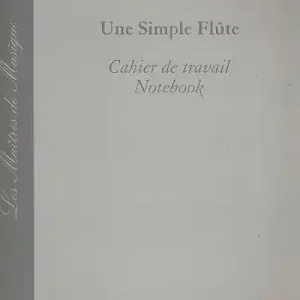 Une simple flûte Cahier de travail (fr/en) Neuheit