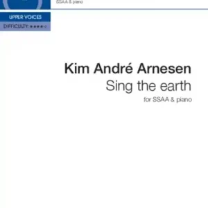 Sing the earth for female choir (SSAA) and piano Neuheit