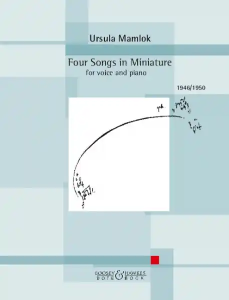 Solange Der Vorrat Reicht Four Songs in Miniature (1946/1950) for voice and piano