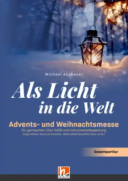 Als Licht in die Welt (+QR-Code) für gem Chor und Instrumentalbegleitung Saisonangebot