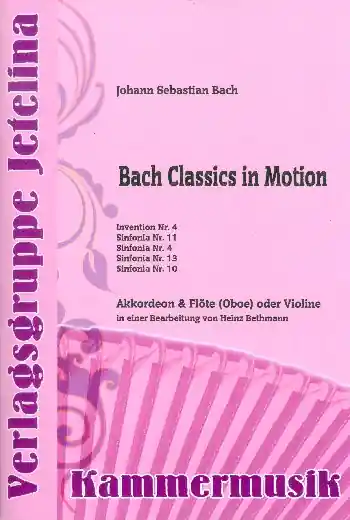 Bach Classics in Motion für Flöte (Oboe/Violine) und Akkordeon Schneller Versand
