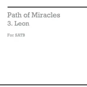 Path of Miracles - 3. Leon for mixed chorus (SSSSSAAAATTTTBBBB) and crotales (piano) Neue Ware