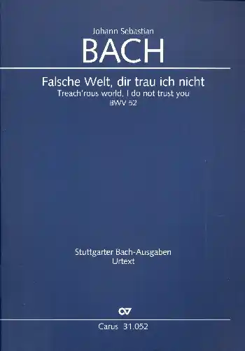 Falsche Welt dir trau ich nicht Kantate Nr.52 BWV52 Begrenztes Angebot