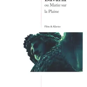 Bavaria ou Matin sur la Plaine für Flöte und Klavier Top-Preis