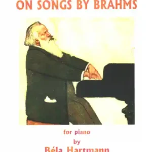 Must-Have 2 Paraphrases on Songs by Brahms for piano