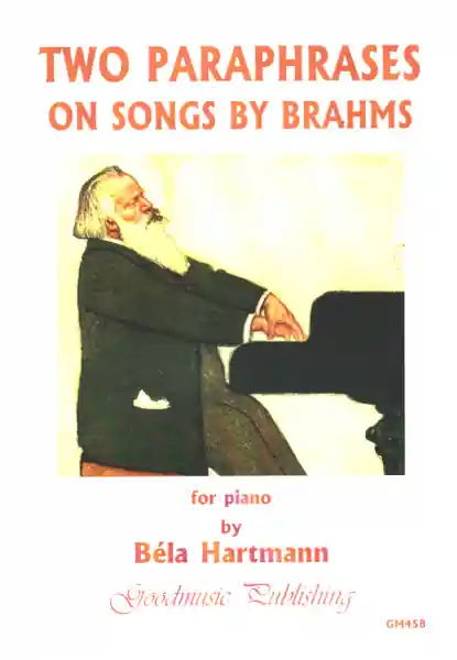 Must-Have 2 Paraphrases on Songs by Brahms for piano