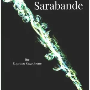 Sarabande for soprano saxophone Bestseller
