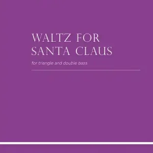 Waltz for Santa Claus für Triangel und Kontrabass Billig