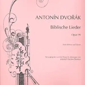Biblische Lieder op.99 für hohe Singstimme und Klavier Kostenloser Rückversand