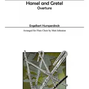 Hansel and Gretel Overture for fliute choir Neu