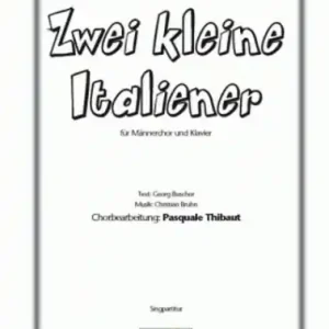 Zwei kleine Italiener für Männerchor (TTB) und Klavier Echt