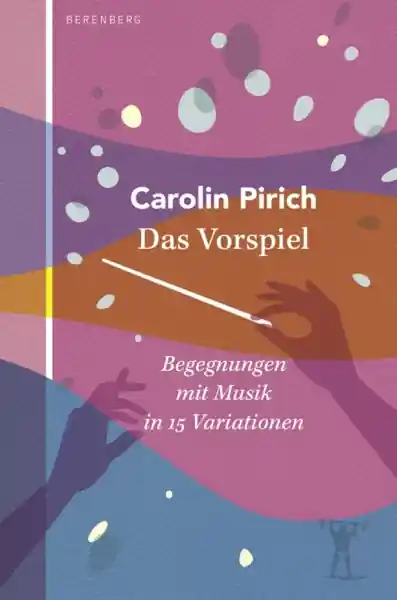 Das Vorspiel Begegnungen mit Musik in 15 Variationen Markenprodukt