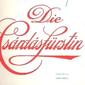 Jetzt Bestellen Die Csardasfürstin - Großes Potpourri für Klavier