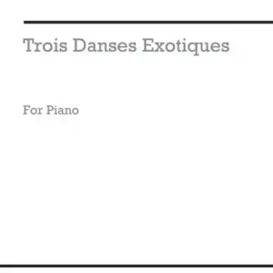 Kostenfreie Lieferung 3 Danses Exotiques for piano