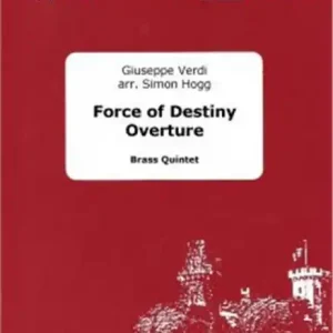 Force of Destiny Overture for brass quintet Nur Heute