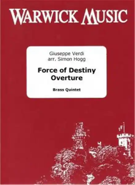 Force of Destiny Overture for brass quintet Nur Heute