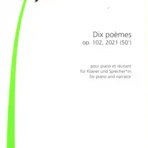 10 Poèmes op.102 (2021) für Klavier und SprecherIn Preiswert