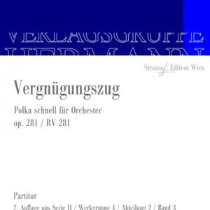 Vergnügungszug op. 281 RV 281 für Orchester Kostenloser Versand