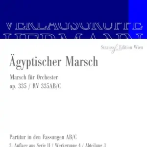 Ägyptischer Marsch op. 335 RV 335AB/C für Orchester Neue Ware