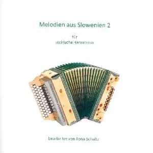 Melodien aus Slowenien Band 2 für steirische Harmonika in Griffschrift Preisreduziert