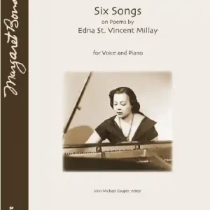 Six Songs on Poems by Edna St. Vincent Millay for voice and piano Bestseller