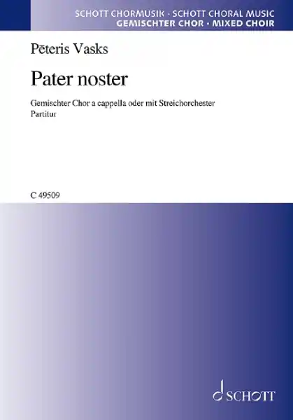 Garantierte Lieferung Pater Noster für gem Chor a cappella (Streichorchester ad lib)