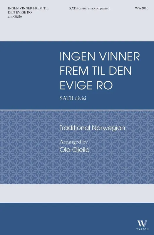 Beliebt Gjeilo Ingen Vinner Frem Til Den Evige Ro Chor SATB divisi WW2010