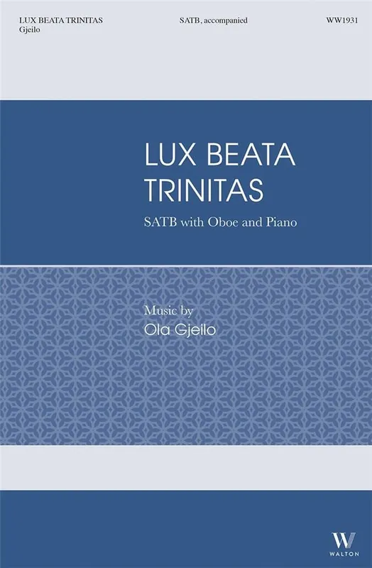Nur Heute Gjeilo Lux Beata Trinitas Chor SATB Oboe Klavier WW1931