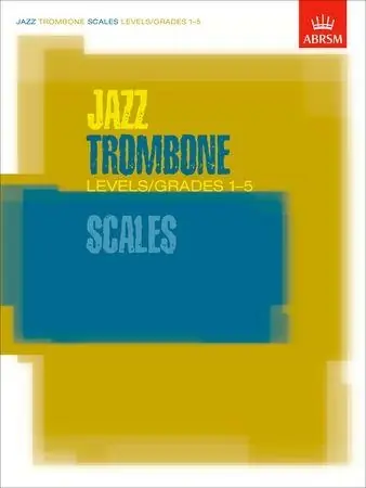 Markenware Jazz Trombone Scales Levels / Grades 1-5