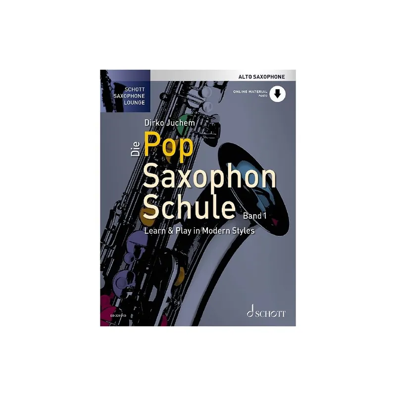 Saisonangebot Juchem Die Pop Saxophon Schule 1 Altsax + Audio ED22931D