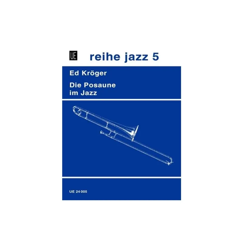 Meistverkauft Kröger Die Posaune im Jazz UE24005